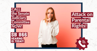 Call Senate Judiciary Committee NOW! Attack on Parental Rights!