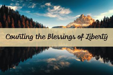 Counting the Blessings of Liberty