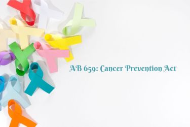 AB 659: Cancer Prevention Act