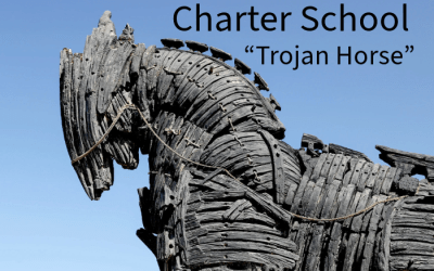 Charter School “Trojan Horse”